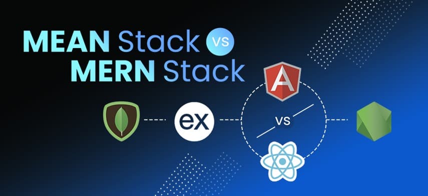 What is MEAN and MERN Stack? A Complete Guide for Beginners